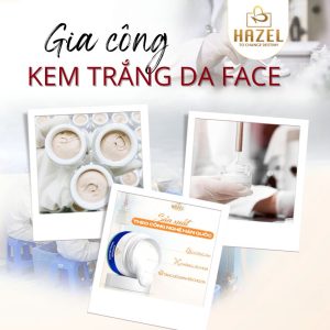 Gia công kem trắng da face